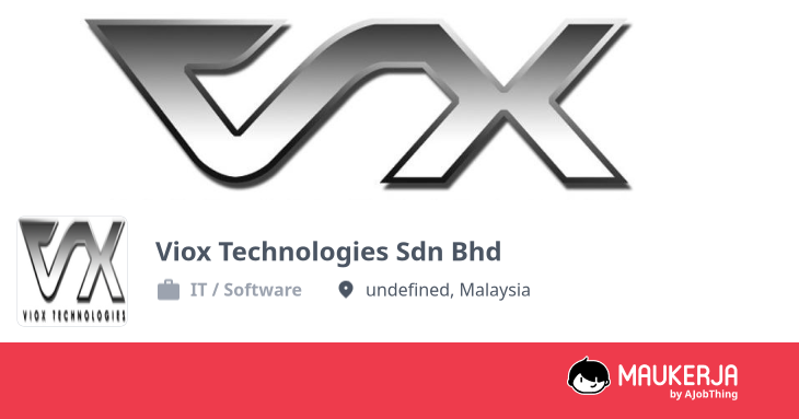 Viox Technologies Sdn Bhd Company Overview & Details - Maukerja