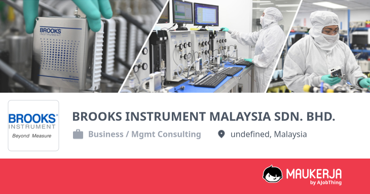 BROOKS INSTRUMENT MALAYSIA SDN. BHD. Company Overview & Details - Maukerja