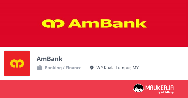 AmBank Company Overview & Details - Maukerja