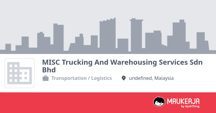 MISC Trucking And Warehousing Services Sdn Bhd Company Overview ...