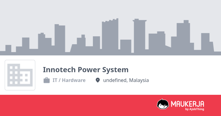 Profil Syarikat Innotech Power System - Cari Kerja di Maukerja