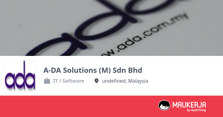A-DA Solutions (M) Sdn Bhd Company Overview & Details - Maukerja