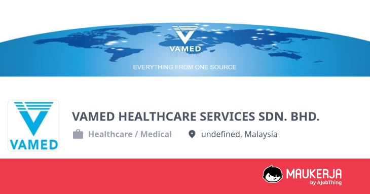 VAMED HEALTHCARE SERVICES SDN. BHD. Company Overview & Details - Maukerja