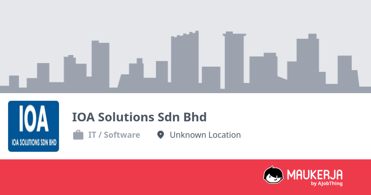 IOA Solutions Sdn Bhd Company Overview & Details - Maukerja