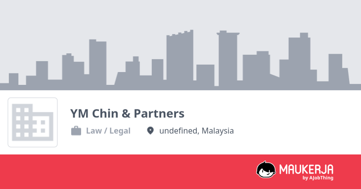 YM Chin & Partners Company Overview & Details - Maukerja