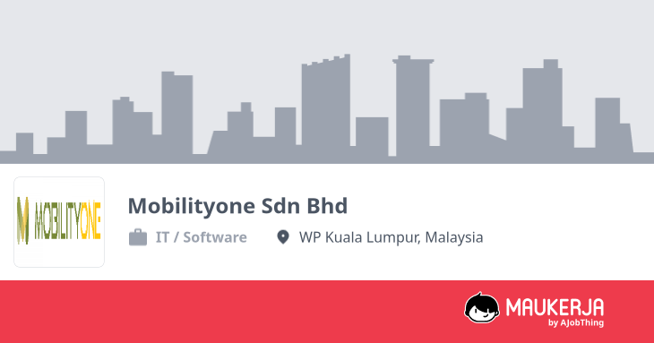 Mobilityone Sdn Bhd Company Overview & Details - Maukerja