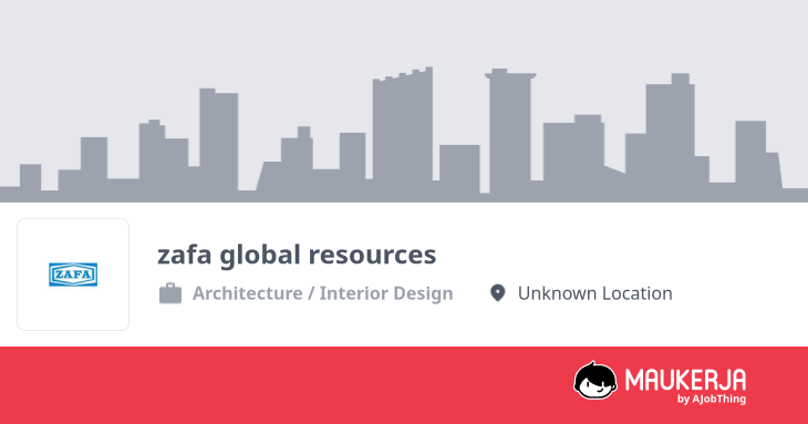 zafa global resources Company Overview & Details - Maukerja