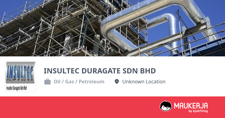 INSULTEC DURAGATE SDN BHD Company Overview & Details - Maukerja