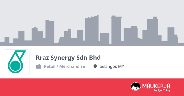 Rraz Synergy Sdn Bhd Company Overview & Details - Maukerja