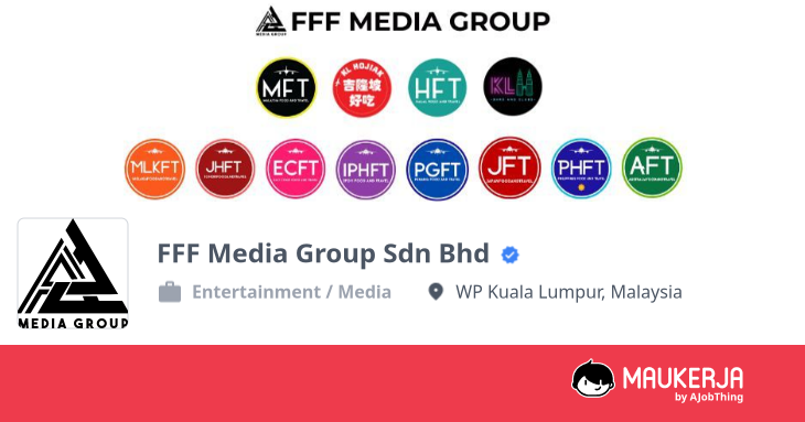 FFF Media Group Sdn Bhd Company Overview & Details - Maukerja
