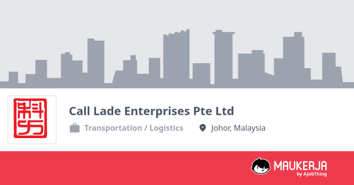 Call Lade Enterprises Pte Ltd Company Overview & Details - Maukerja
