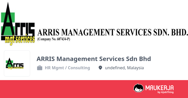 ARRIS Management Services Sdn Bhd Company Overview & Details - Maukerja