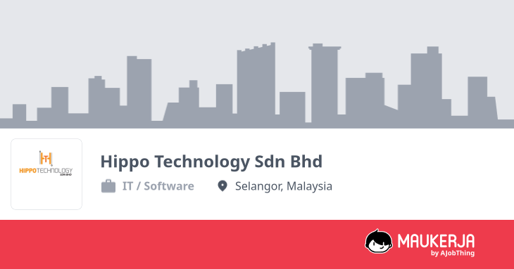 Hippo Technology Sdn Bhd Company Overview & Details - Maukerja