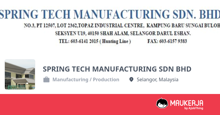 SPRING TECH MANUFACTURING SDN BHD Company Overview & Details - Maukerja