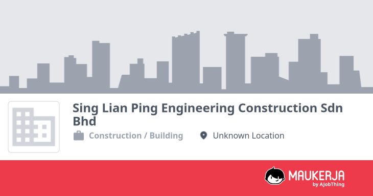 Sing Lian Ping Engineering Construction Sdn Bhd Company Overview ...