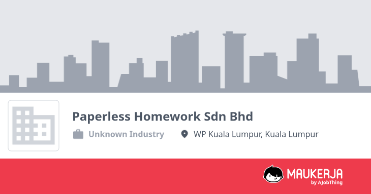 Paperless Homework Sdn Bhd Company Overview & Details - Maukerja