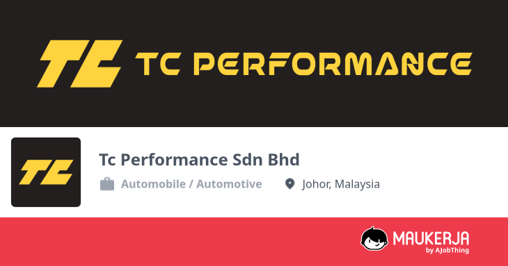 Profil Syarikat Tc Performance Sdn Bhd - Cari Kerja di Maukerja