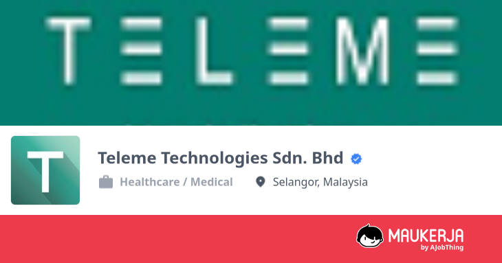 Teleme Technologies Sdn. Bhd Company Overview & Details - Maukerja