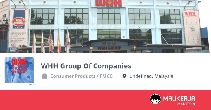 WHH Group Of Companies Company Overview & Details - Maukerja