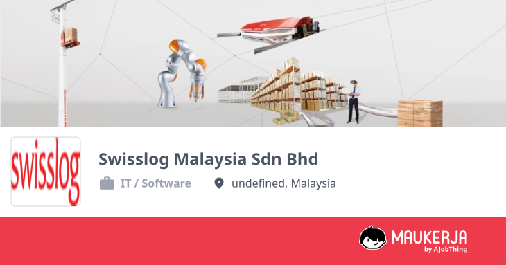 Swisslog Malaysia Sdn Bhd Company Overview & Details - Maukerja