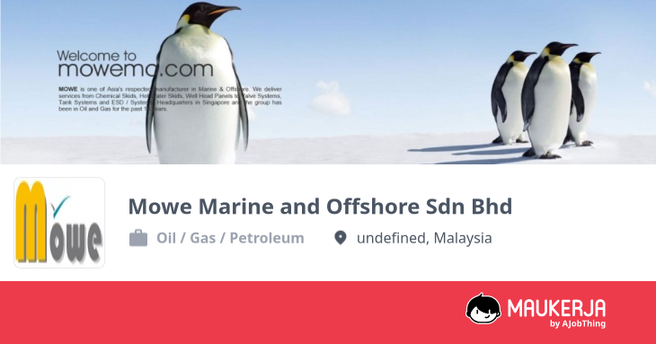 Mowe Marine and Offshore Sdn Bhd Company Overview & Details - Maukerja