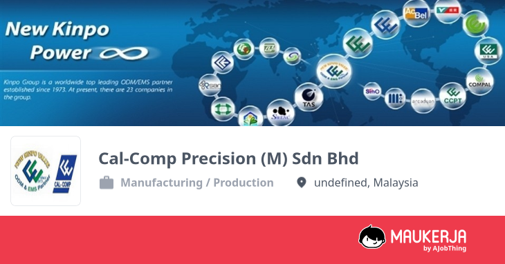 Cal-Comp Precision (M) Sdn Bhd Company Overview & Details - Maukerja