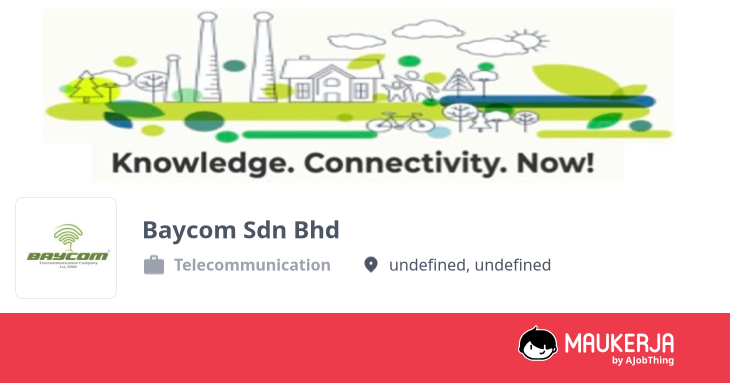 Baycom Sdn Bhd Company Overview & Details - Maukerja