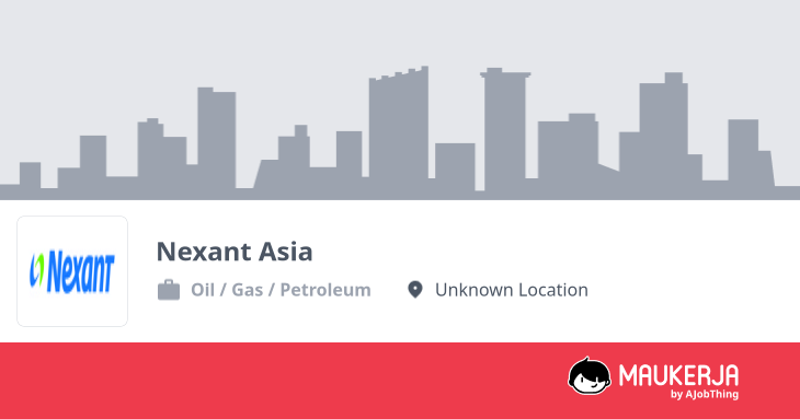 Nexant Asia Company Overview & Details - Maukerja