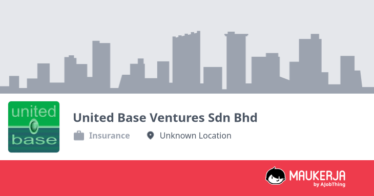 Profil Syarikat United Base Ventures Sdn Bhd - Cari Kerja di Maukerja