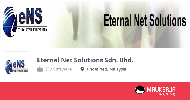 Eternal Net Solutions Sdn. Bhd. Company Overview & Details - Maukerja