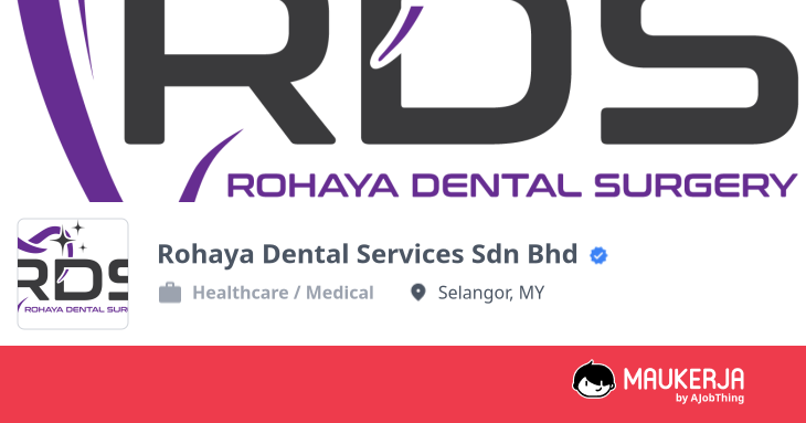 Rohaya Dental Services Sdn Bhd Company Overview & Details - Maukerja