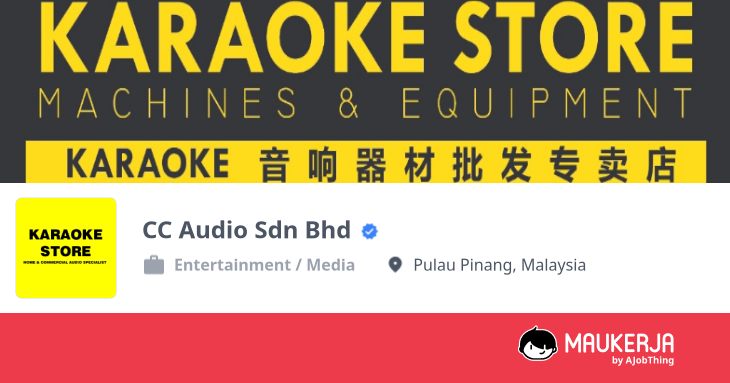 CC Audio Sdn Bhd Company Overview & Details - Maukerja