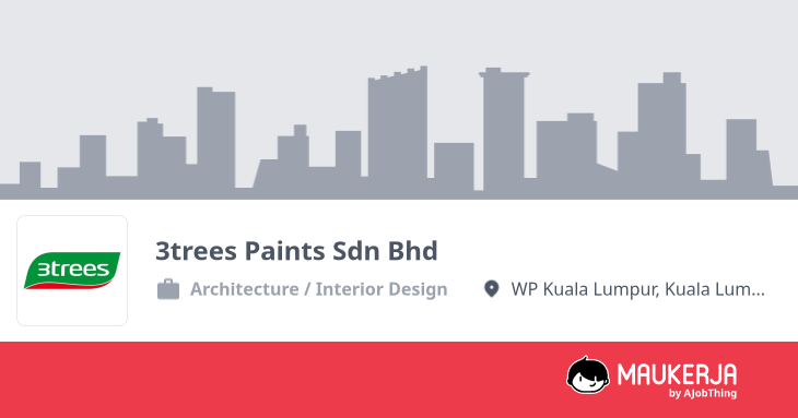 3trees Paints Sdn Bhd Company Overview & Details - Maukerja