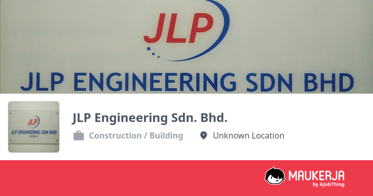 JLP Engineering Sdn. Bhd. Company Overview & Details - Maukerja