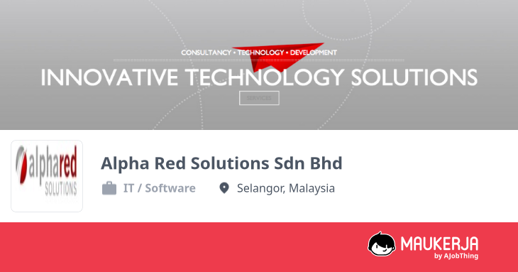 Alpha Red Solutions Sdn Bhd Company Overview & Details - Maukerja