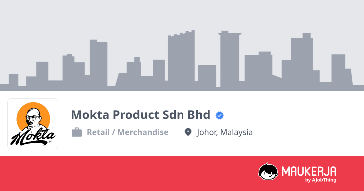 Profil Syarikat Mokta Product Sdn Bhd - Cari Kerja di Maukerja