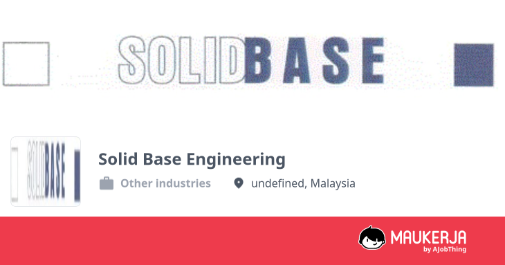 Solid Base Engineering Company Overview & Details - Maukerja