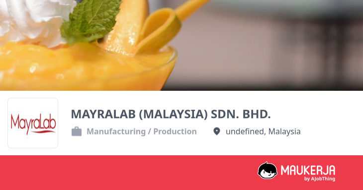 MAYRALAB (MALAYSIA) SDN. BHD. Company Overview & Details - Maukerja