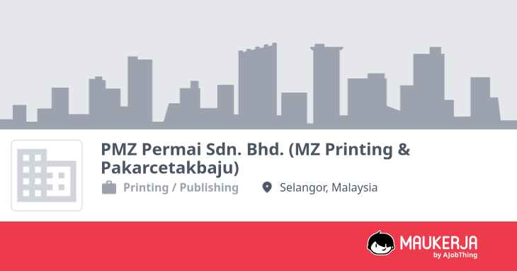 PMZ Permai Sdn. Bhd. (MZ Printing & Pakarcetakbaju) Company Overview ...