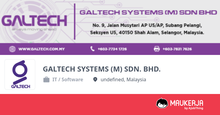 GALTECH SYSTEMS (M) SDN. BHD. Company Overview & Details - Maukerja
