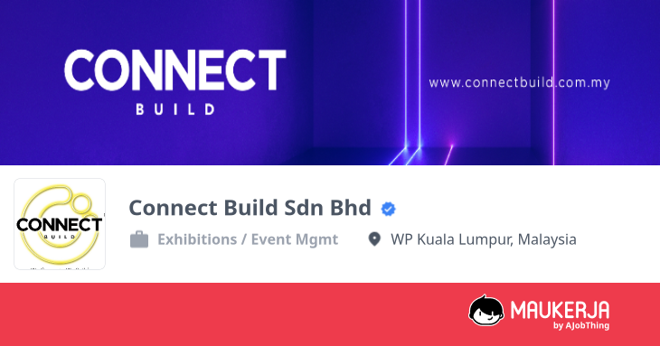 Connect Build Sdn Bhd Company Overview & Details - Maukerja