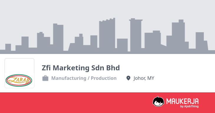 Zfi Marketing Sdn Bhd Company Overview & Details - Maukerja