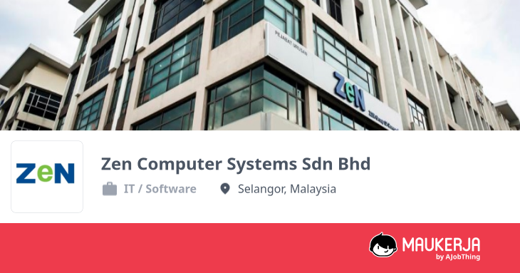 Zen Computer Systems Sdn Bhd Company Overview & Details - Maukerja