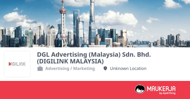 DGL Advertising (Malaysia) Sdn. Bhd. (DIGILINK MALAYSIA) Company ...