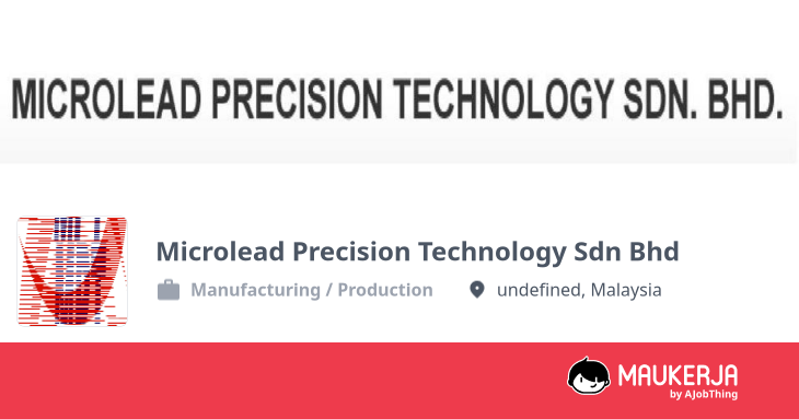 Microlead Precision Technology Sdn Bhd Company Overview & Details ...
