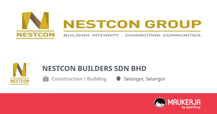 NESTCON BUILDERS SDN BHD Company Overview & Details - Maukerja