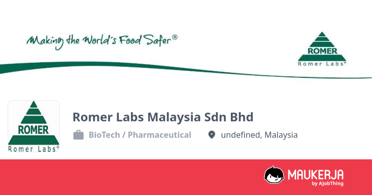 Romer Labs Malaysia Sdn Bhd Company Overview & Details - Maukerja