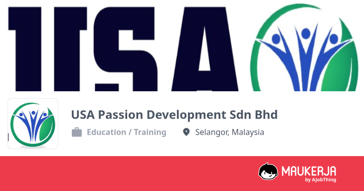 Profil Syarikat USA Passion Development Sdn Bhd - Cari Kerja di Maukerja
