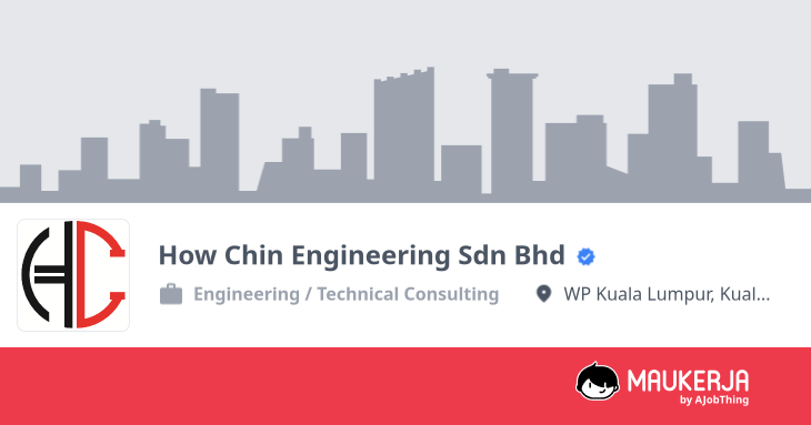 How Chin Engineering Sdn Bhd Company Overview & Details - Maukerja