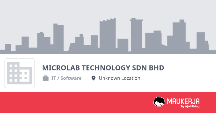 MICROLAB TECHNOLOGY SDN BHD Company Overview & Details - Maukerja